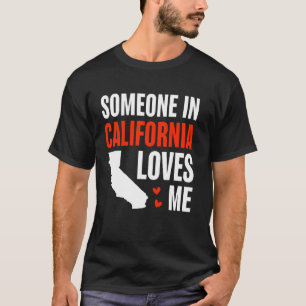 Någon i Kalifornien Kärlek Me United Stater Famil T Shirt