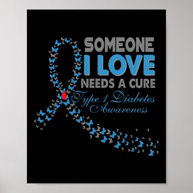 Någon I Kärlek behöver en botemedel T1d typ 1-diab Poster (Framsidan)