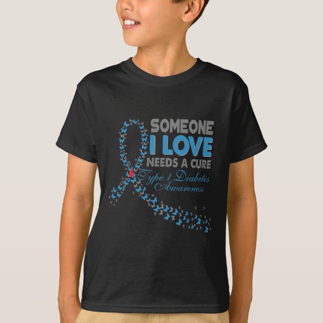 Någon I Kärlek behöver en botemedel T1d typ 1-diab T Shirt (Framsida)