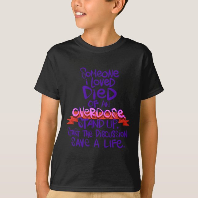 Någon i Kärlek dog av en överdos 1 T Shirt (Framsida)