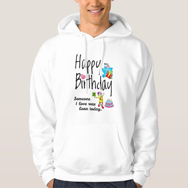 Någon i kärlek föddes i dag - Birthday Önskemål Hoodie (Framsida)