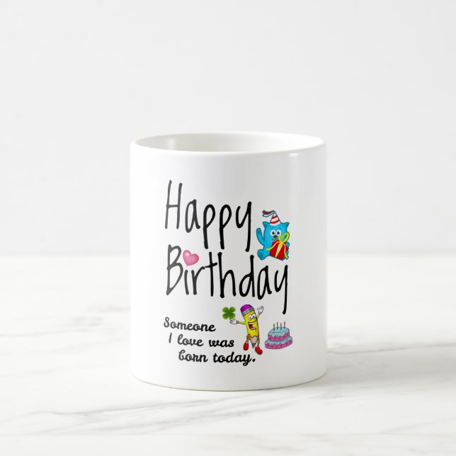 Någon i kärlek föddes i dag - Birthday Önskemål Kaffemugg (Center)