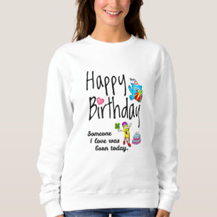 Någon i kärlek föddes i dag - Birthday Önskemål T Shirt