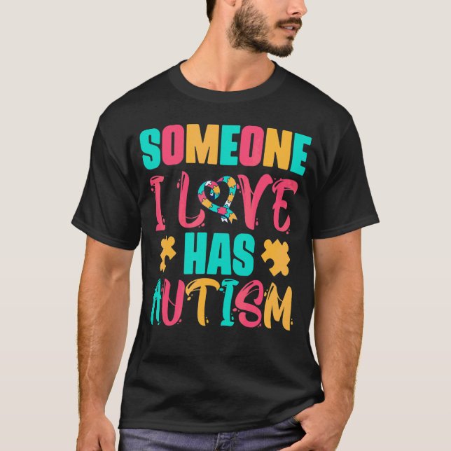 Någon i Kärlek har autism T Shirt (Framsida)