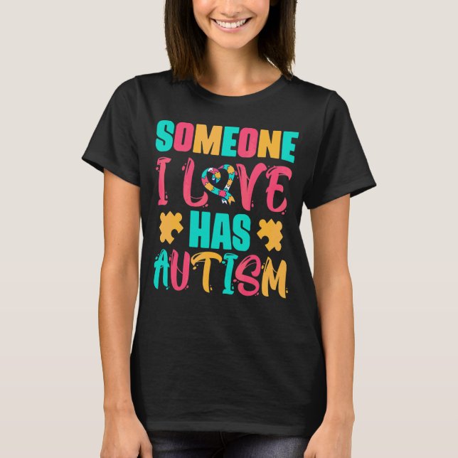 Någon i Kärlek har autism T Shirt (Framsida)