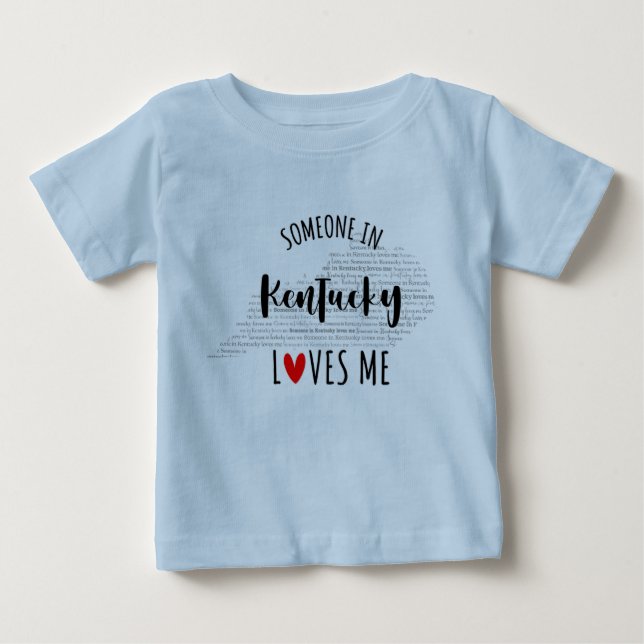 Någon i Kentucky Kärlek Me Karta Baby T-skjorta T Shirt (Framsida)