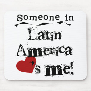 Någon i Latinamerika älskar mig Musmatta