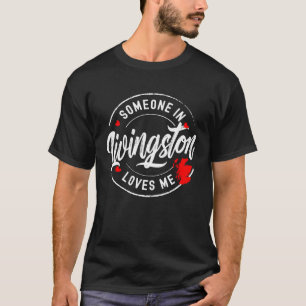 Någon i Livingston Scotland Kärlek Me T Shirt