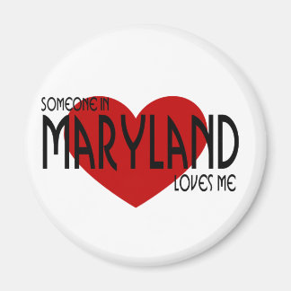 Någon i Maryland Kärlek Me Magnet