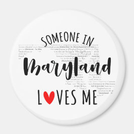 Någon i Maryland Kärlek Me Magnet