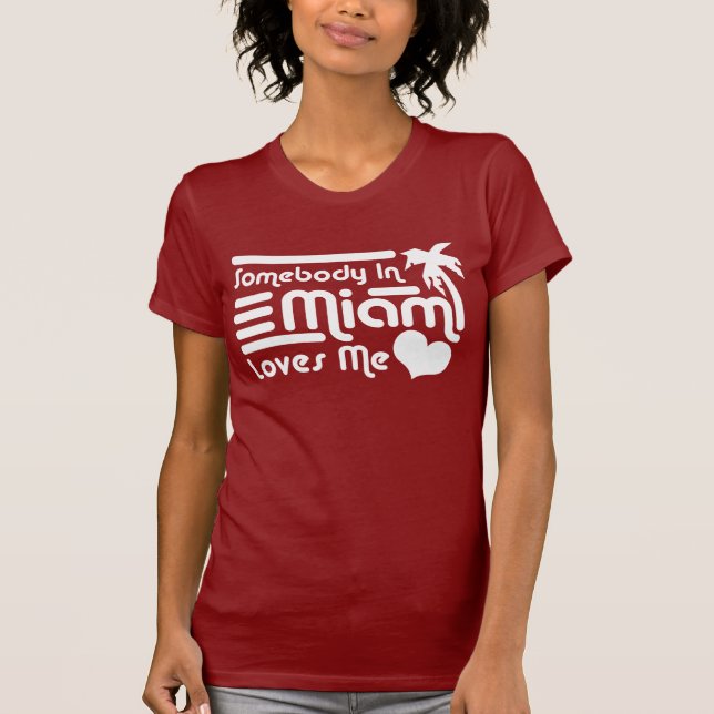 Någon i Miami Kärlek Me Tee Shirt (Framsida)