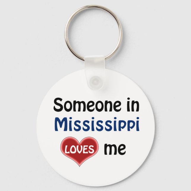 Någon i Mississippi Kärlek mig Nyckelring (Framsida)