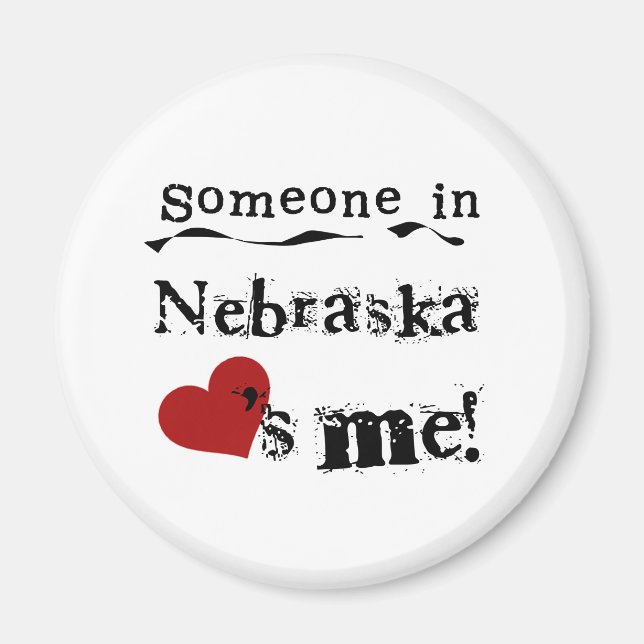 Någon i Nebraska Kärlek Me Magnet (Framsidan)