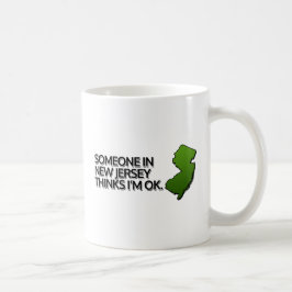 Någon i New jersey Thinks jag är okej Kaffemugg