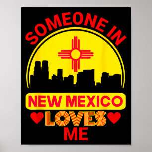 Någon i New Mexico älskar mig kärlek New Mexico Poster