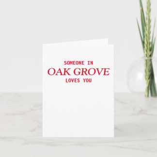 NÅGON I OAK GROVE KÄRLEK DU ANTECKNINGSKORT