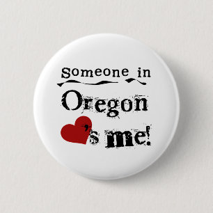 Någon i Oregon älskar mig Knapp