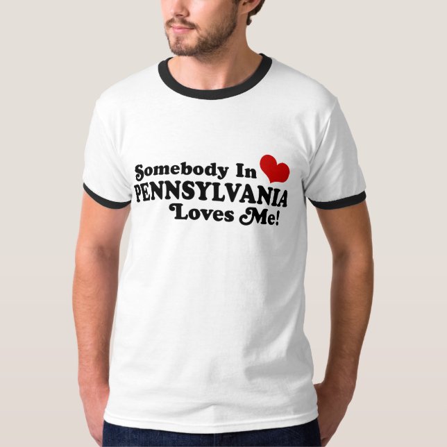 Någon i Pennsylvania Kärlek mig T-shirt (Framsida)