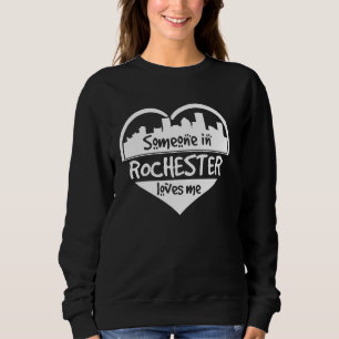 Någon i Rochester Kärlek Me Rochester New York H T Shirt