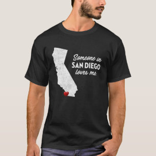 Någon i San Diego Kärlek Me California T Shirt