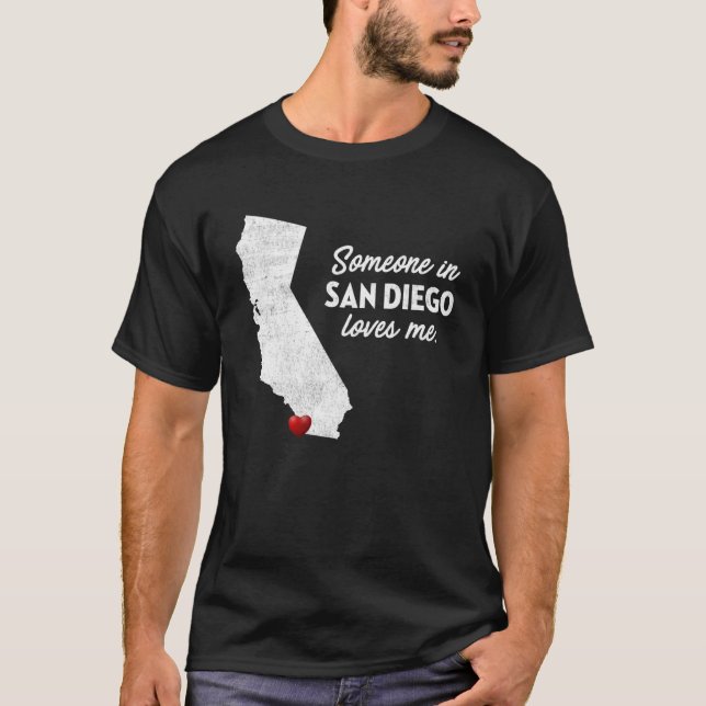 Någon i San Diego Kärlek Me California T Shirt (Framsida)