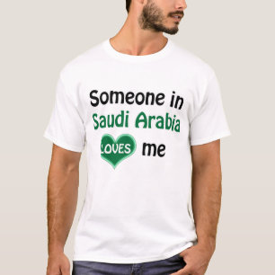 Någon i Saudiarabien älskar mig Tee Shirt