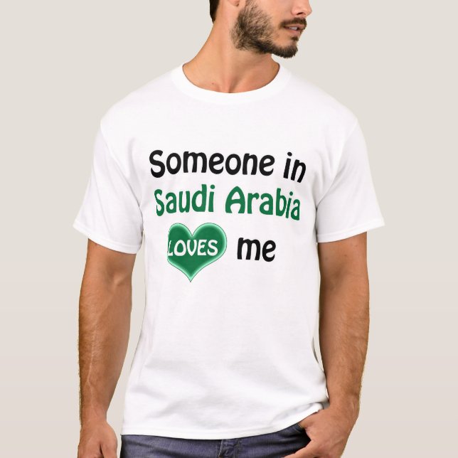 Någon i Saudiarabien älskar mig Tee Shirt (Framsida)