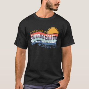 Någon i South Carolina Kärlek du T Shirt