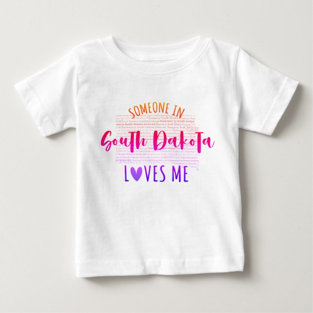 Någon i South Dakota Kärlek Me Baby T shirt (Framsida)