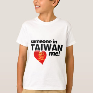 Någon i Taiwan älskar mig! Tee Shirt
