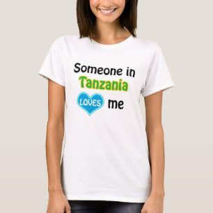 Någon i Tanzania kärlek mig T Shirt