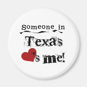 Någon i Texas älskar mig Magnet