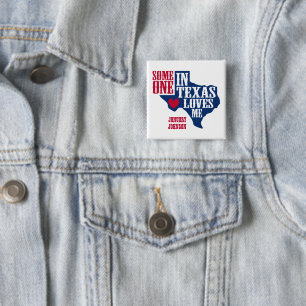 Någon i Texas Kärlek Me Knapp
