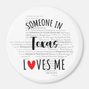 Någon i Texas Kärlek Me Magnet