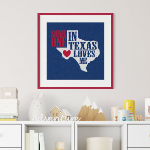 Någon i Texas Kärlek Me Poster