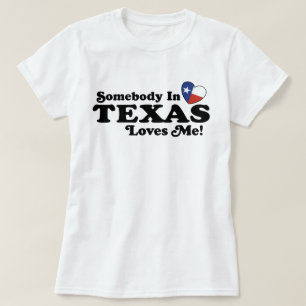 Någon i Texas Kärlek Me Tee