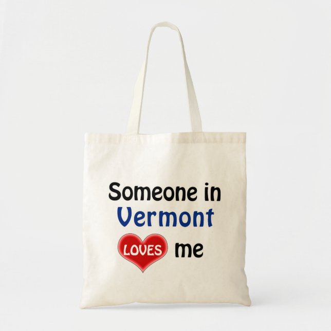 Någon i Vermont kärlek mig Tygkasse (Framsidan)
