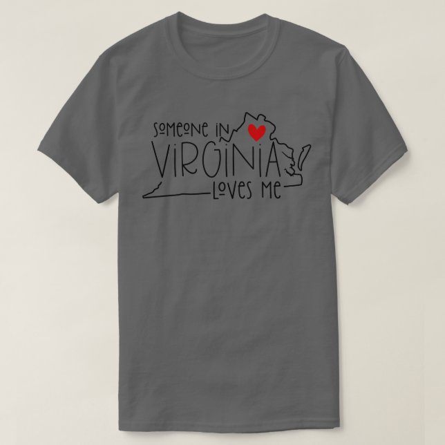 Någon i Virginia Kärlek Me T Shirt (Design framsida)