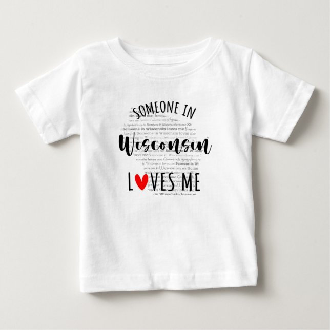 Någon i Wisconsin Kärlek Me Karta Baby T-skjortan T Shirt (Framsida)
