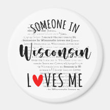 Någon i Wisconsin Kärlek Me Magnet