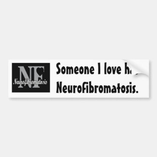 Någon jag älskar har Neurofibromatos. Bildekal