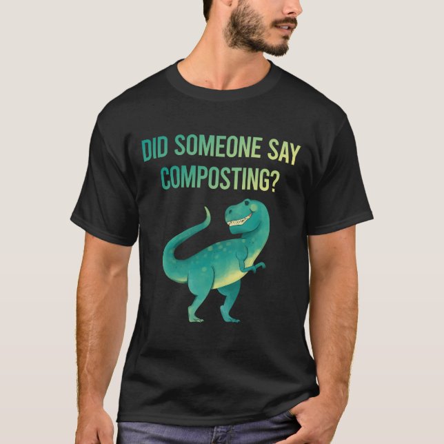 Någon kan säga kompostera kompostkompostkomposkomp t shirt (Framsida)