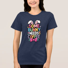 Någon kanin behöver kaffe Påsk T-shirt Rolig kanin