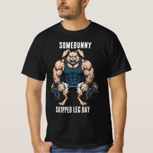 Någon kanin hoppade över ben-dagen Rolig gymtröja T Shirt