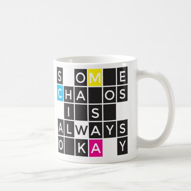 Någon kaos är alltid ok mugg (Höger)