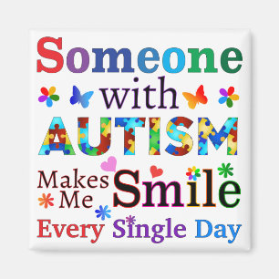 Någon med AUTISM gör mig SMILE Magnet