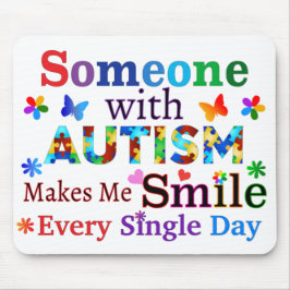 Någon med AUTISM gör mig SMILE Musmatta