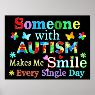 Någon med AUTISM gör mig SMILE Poster