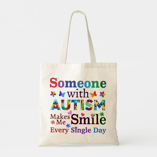 Någon med AUTISM gör mig SMILE Tygkasse (Baksida)