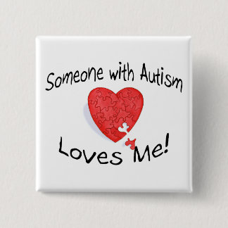 Någon med Autism Kärlek Me (P HT) Knapp